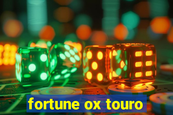 fortune ox touro